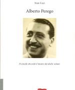Il libro biografico sul Console Alberto Perego è acquistabile sul sito www.ibs.it