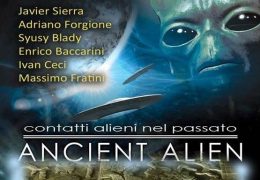 Convegno: “ANCIENT ALIEN – Contatti alieni nel Passato”